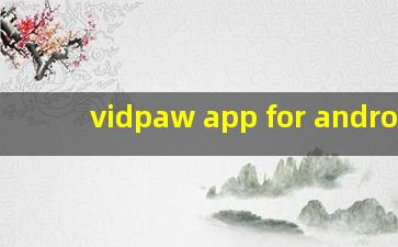 vidpaw app for android